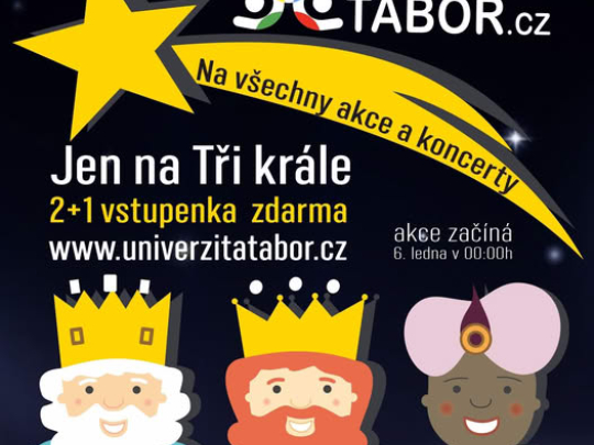 JEN NA TŘI KRÁLE 2+1 zdarma  na  všechny vstupenky
