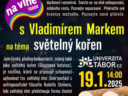 Na vlně Tábor s Vladimírem Markem na téma světelný kořen