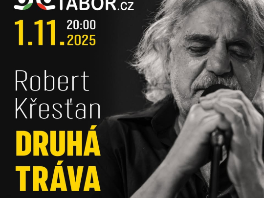 Robert Křesťan - Druhá Tráva - koncert v Táboře