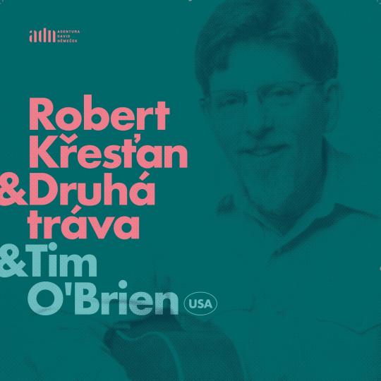 DRUHÁ TRÁVA & TIM O'BRIEN (USA) - KD Vltava CB